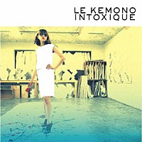 けもの「 ＬＥ　ＫＥＭＯＮＯ　ＩＮＴＯＸＩＱＵＥ」