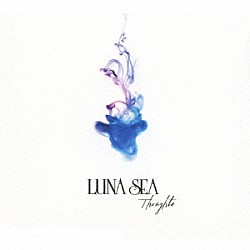 ＬＵＮＡ　ＳＥＡ「Ｔｈｏｕｇｈｔｓ」