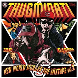 ＴＨＵＧＭＩＮＡＴＩ「ＮＥＷ　ＷＯＲＬＤ　ＭＵＲＤＥＲ　ＴＨＥ　ＭＩＸＴＡＰＥ　Ｖｏｌ．２」