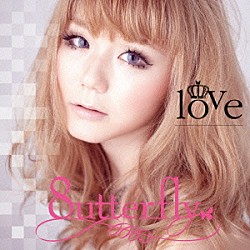 ８ｕｔｔｅｒｆｌｙ「ｌｏｖｅ」