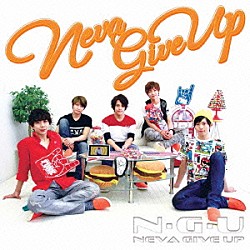 ＮＥＶＡ　ＧＩＶＥ　ＵＰ「ＮＥＶＡ　ＧＩＶＥ　ＵＰ」