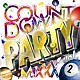 ＪａｉｃｏＭ　Ｍｕｓｉｃ「ＣＯＵＮＴＤＯＷＮ　ＰＡＲＴＹ　ＭＩＸＸＸ　ｖｏｌ．２」