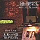 風のアルペジオ「風のアルペジオ　Ｆｉｒｓｔ　Ｌｉｖｅ　未来への道～ＴＲＡＶＥＳＩＡ」