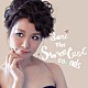 紗理 瀬田創太 小美濃悠太 山内陽一朗 橋本歩 中村誠一「Ｔｈｅ　Ｓｗｅｅｔｅｓｔ　Ｓｏｕｎｄｓ」