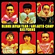 ビッグポルノ「ＢＬＯＯＤ　ＪＡＰＡＮ　ＴＥＡＲ／ＡＨ！　ＡＵＴＯ－ＣＡＭＰ」