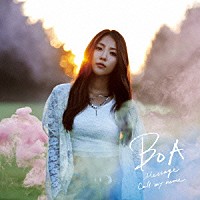 ＢｏＡ「 Ｍｅｓｓａｇｅ／Ｃａｌｌ　ｍｙ　ｎａｍｅ」