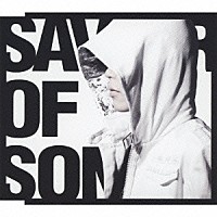 ナノ「 ＳＡＶＩＯＲ　ＯＦ　ＳＯＮＧ」