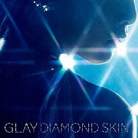 ＧＬＡＹ「 ＤＩＡＭＯＮＤ　ＳＫＩＮ／虹のポケット／ＣＲＡＺＹ　ＤＡＮＣＥ」