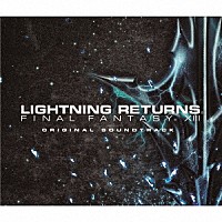 （ゲーム・ミュージック） 浜渦正志 水田直志 鈴木光人「 ＬＩＧＨＴＮＩＮＧ　ＲＥＴＵＲＮＳ　ＦＩＮＡＬ　ＦＡＮＴＡＳＹ　ⅩⅢ　オリジナル・サウンドトラック」