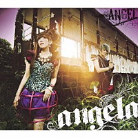 ａｎｇｅｌａ「 ＡＮＧＥＬ／遠くまで」