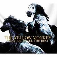 ＴＨＥ　ＹＥＬＬＯＷ　ＭＯＮＫＥＹ「 マザー・オブ・オール・ザ・ベスト」