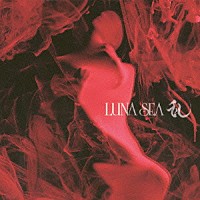 ＬＵＮＡ　ＳＥＡ「 乱」