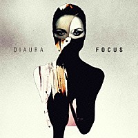 ＤＩＡＵＲＡ「 ＦＯＣＵＳ」