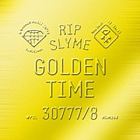 ＲＩＰ　ＳＬＹＭＥ「 ＧＯＬＤＥＮ　ＴＩＭＥ」