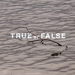 ｉ　ＧＯ「ＴＲＵＥ　ｏｒ　ＦＡＬＳＥ」