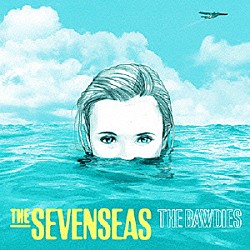 ＴＨＥ　ＢＡＷＤＩＥＳ「ＴＨＥ　ＳＥＶＥＮ　ＳＥＡＳ」