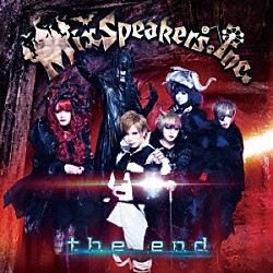 Ｍｉｘ　Ｓｐｅａｋｅｒ’ｓ，Ｉｎｃ．「ｔｈｅ　ｅｎｄ」