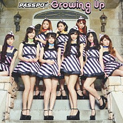 ＰＡＳＳＰＯ☆「Ｇｒｏｗｉｎｇ　Ｕｐ」