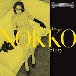 ＮＯＫＫＯ「Ｔｈｅ　ＮＯＫＫＯ　Ｓｔｏｒｙ」