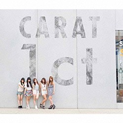 Ｃａｒａｔ「１ｃｔ」