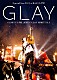 ＧＬＡＹ「ＧＬＡＹ　Ｓｐｅｃｉａｌ　Ｌｉｖｅ　２０１３　ｉｎ　ＨＡＫＯＤＡＴＥ　ＧＬＯＲＩＯＵＳ　ＭＩＬＬＩＯＮ　ＤＯＬＬＡＲ　ＮＩＧＨＴ　Ｖｏｌ．１　ＬＩＶＥ　Ｂｌｕ－ｒａｙ～ＣＯＭＰＬＥＴＥ　ＳＰＥＣＩＡＬ」