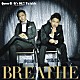 ＢＲＥＡＴＨＥ「Ｑｕｅｅｎ　Ｂ／Ｉｔ’ｓ　ＯＫ！！　～キミがいるから～／Ｔｗｉｎｋｌｅ」