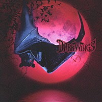 Ｄ「 ＤＡＲＫ　ＷＩＮＧＳ」