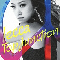 ｌｅｃｃａ「 ＴＯＰ　ＪＵＮＣＴＩＯＮ」