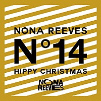 ＮＯＮＡ　ＲＥＥＶＥＳ「 ＨｉＰＰＹ　ＣＨＲｉＳＴＭＡＳ／ＬｉＶＥ　ＦＯＵＲＴＥＥＮ」