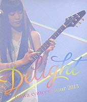 ｍｉｗａ「 ｍｉｗａ　ｃｏｎｃｅｒｔ　ｔｏｕｒ　２０１３　Ｄｅｌｉｇｈｔ」