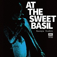 吉井和哉「 ＡＴ　ＴＨＥ　ＳＷＥＥＴ　ＢＡＳＩＬ」