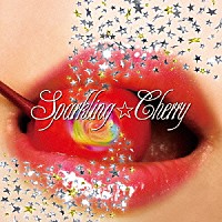 ＳＰＡＲＫＬＩＮＧ☆ＣＨＥＲＲＹ「 ＳＰＡＲＫＬＩＮＧ☆ＣＨＥＲＲＹ」