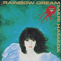 浜田麻里「 ＲＡＩＮＢＯＷ　ＤＲＥＡＭ」