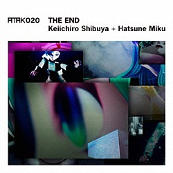 渋谷慶一郎＋初音ミク「ＡＴＡＫ０２０　ＴＨＥ　ＥＮＤ」