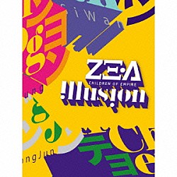 ＺＥ：Ａ「Ｉｌｌｕｓｉｏｎ」