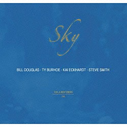 Ｔｙ　Ｂｕｒｈｏｅ ビル・ダグラス タイ カイ・エックハート スティーブ・スミス「Ｓｋｙ」