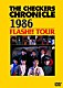 ＴＨＥ　ＣＨＥＣＫＥＲＳ「ＴＨＥ　ＣＨＥＣＫＥＲＳ　ＣＨＲＯＮＩＣＬＥ　１９８６　ＦＬＡＳＨ！！　ＴＯＵＲ」