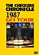 ＴＨＥ　ＣＨＥＣＫＥＲＳ「ＴＨＥ　ＣＨＥＣＫＥＲＳ　ＣＨＲＯＮＩＣＬＥ　１９８７　ＧＯ　ＴＯＵＲ」