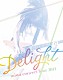 ｍｉｗａ「ｍｉｗａ　ｃｏｎｃｅｒｔ　ｔｏｕｒ　２０１３　Ｄｅｌｉｇｈｔ」