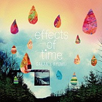 ガカンとリョウメイ「 ＥＦＦＥＣＴＳ　ＯＦ　ＴＩＭＥ」