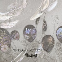 ＲｅｖｌｅＺ「 ＴＨＥ　ＭＡＳＫ　ＮＯＴ　ＤＹＥＩＮＧ」