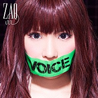 ＺＡＱ「 ＶＯＩＣＥ」