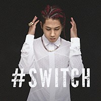 ＳＨＵＮ「 ＃ＳＷＩＴＣＨ」