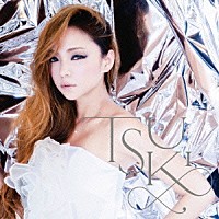 ＮＡＭＩＥ　ＡＭＵＲＯ「 ＴＳＵＫＩ」