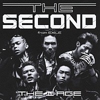 ＴＨＥ　ＳＥＣＯＮＤ　ｆｒｏｍ　ＥＸＩＬＥ「 ＴＨＥ　Ⅱ　ＡＧＥ」