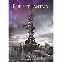 ＬＭ．Ｃ「 ＰＥＲＦＥＣＴ　ＦＡＮＴＡＳＹ」