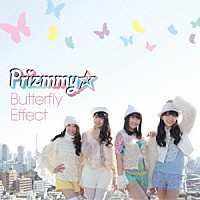 Ｐｒｉｚｍｍｙ☆「 Ｂｕｔｔｅｒｆｌｙ　Ｅｆｆｅｃｔ」