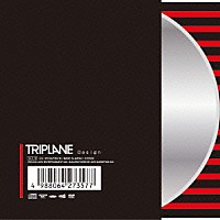 ＴＲＩＰＬＡＮＥ「 Ｄｅｓｉｇｎ」