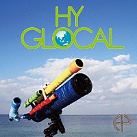 ＨＹ「 ＧＬＯＣＡＬ」