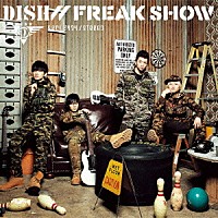 ＤＩＳＨ／／「 ＦＲＥＡＫ　ＳＨＯＷ」